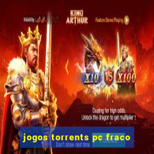 jogos torrents pc fraco